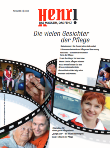 Cover Henri. Das Magazin, das fehlt: Ausgabe 6/2008 – Die vielen Gesichter der Pflege