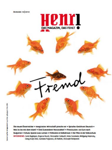 Cover Henri. Das Magazin, das fehlt: Ausgabe 10/2010 – Fremd?