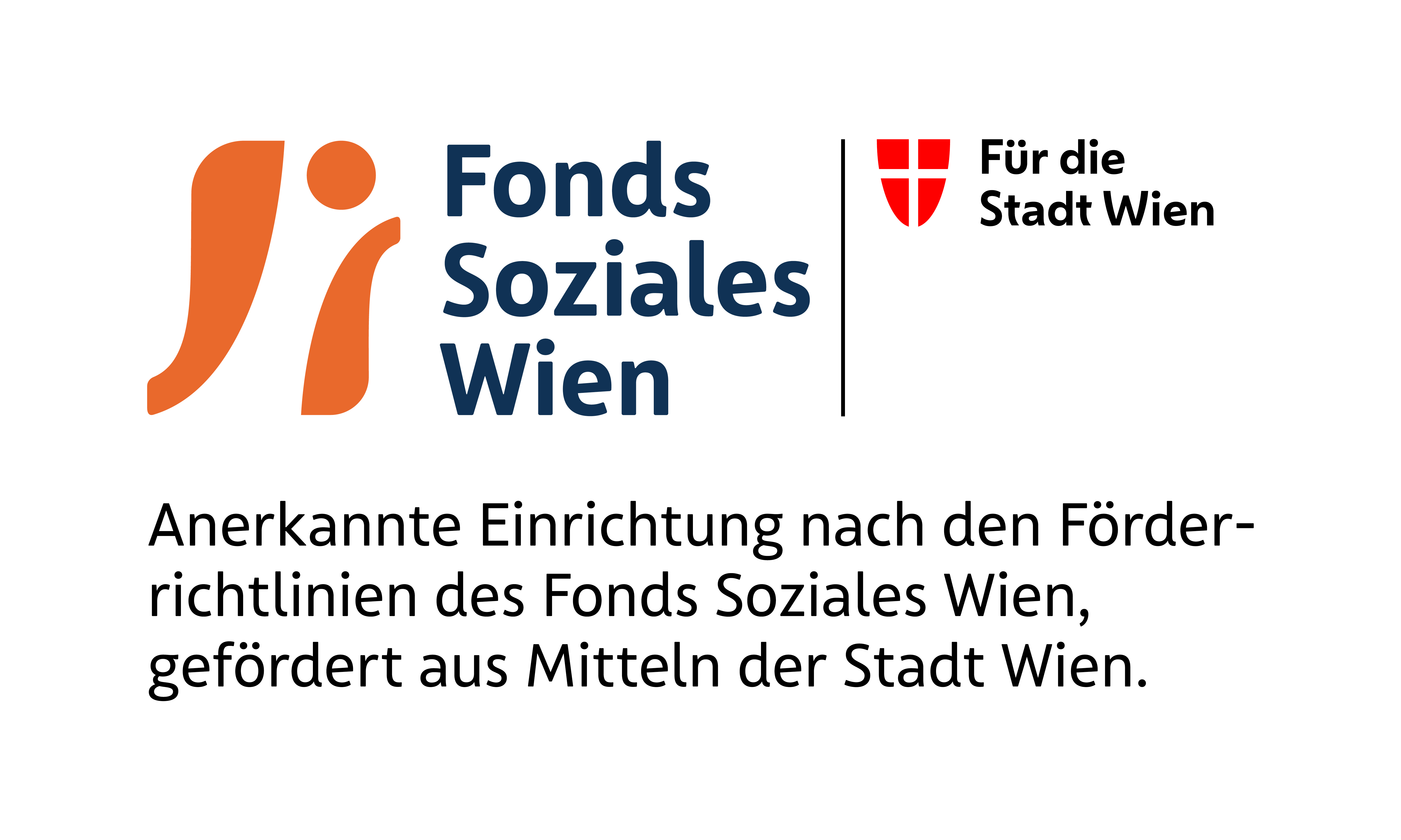 Anerkannte Einrichtung nach den Förderrichtlinien des Fonds Soziales Wien, gefördert aus den Mitteln der Stadt Wien